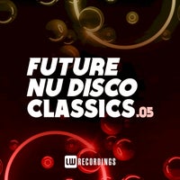 VA – Future Nu Disco Classics, Vol. 05 – (LW Recordings)