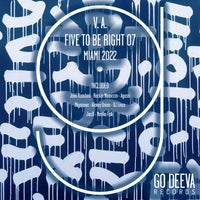 VA – FIVE TO BE RIGHT 07 Miami 2022 [GDV2203]
