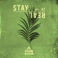 VA – Stay Real, Vol. 43 [Club Session]
