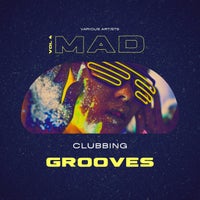 VA – Mad Clubbing Grooves, Vol. 4 [Electrophenetic]