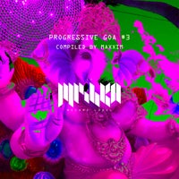 VA – Progressive Goa 3 (DJ Edition) [Compiled by Maxxim] [La Mishka]