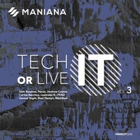 VA – Tech It or Live It, Vol. 3 [Maniana Records]