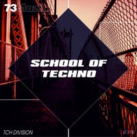 VA – School of Techno [73 Muzik]