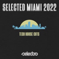 VA – Selected MIAMI 2021_ Tech House Cuts [SLRO126]