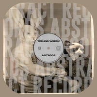 VA – Techno Wreck [Abstract Records]