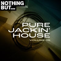 VA – Nothing But… Pure Jackin’ House, Vol. 08 – (Nothing But)