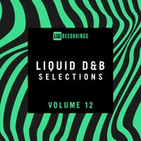 VA – Liquid Drum & Bass Selections, Vol. 12 [LW Recordings]