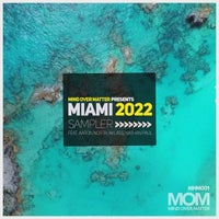 VA – Mind over Matter Miami 2022 Sampler [MOM Records]