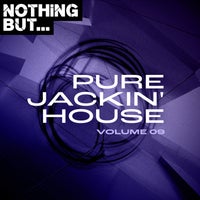 VA – Nothing But… Pure Jackin’ House, Vol. 09 [NBPJH09]