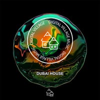 VA – Dubai House [Digital Village Music]