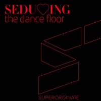 VA – Seducing the Dancefloor, Vol. 9 [SUPER377]