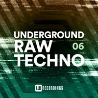 VA – Underground Raw Techno, Vol. 06 [LW Recordings]