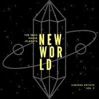 VA – New World (The Tech House Planets), Vol. 3 [Urban GorillazX]