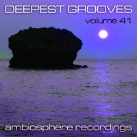 VA – Deepest Grooves, Vol. 41 – (Ambiosphere Recordings)