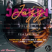 VA – Jackin Jazz, Vol. 7 [Hi! Reaction]