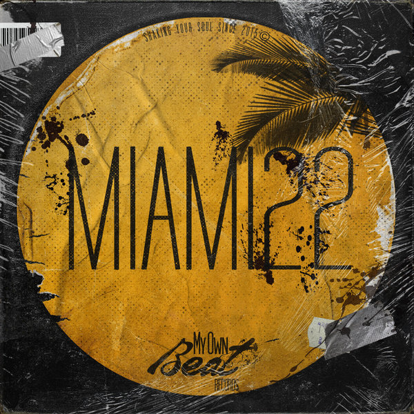VA – Miami22 – (My Own Beat Records)