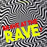 VA – Brave at the Rave 7 [CLEPSYDRA266]