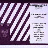 VA – The Magic Noise Vol.1 [Misolarec Record]