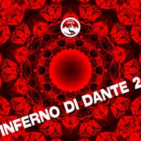 VA – Inferno Di Dante 2 [Natura Viva In The Mix]