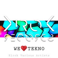 VA – Welovetekno [Kirok Records]
