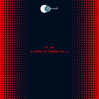 VA – 8 Years of Poison, Vol. 2 [CYAN100]