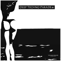 VA – Deep Techno Parade 9 [Techno Parade Compilations]