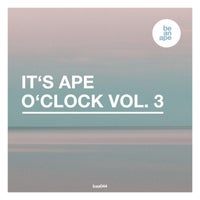 VA – It’s Ape o’Clock Vol. 3 [BAA044]