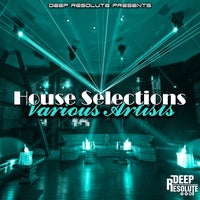 VA – House Selections – (Deep Resolute (PTY) LTD)