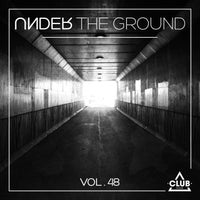 VA – Under the Ground, Vol. 48 [Club Session]