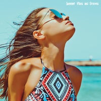 VA – Summer Vibes and Grooves [Brazilian House Grooves]