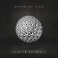 VA – Tech In Da House [Speed Of Life]