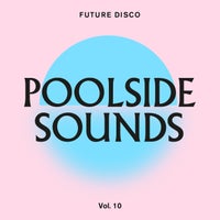 VA – Future Disco_ Poolside Sounds Vol. 10 (DJ Unmixed Version)