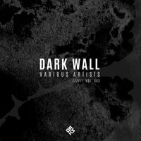 VA – Dark Wall, Vol. 003 [ORKS]
