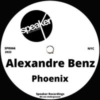 Alexandre Benz – Phoenix [Speaker Recordings]