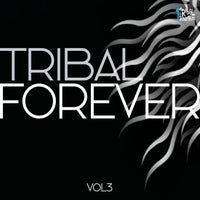 VA – Tribal Forever, Vol. 3 [1Tribal Records]