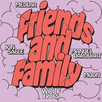 VA – Friends & Family [Wolf Music Recordings]