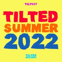 VA – Tilted Summer 2022 [TILT037]