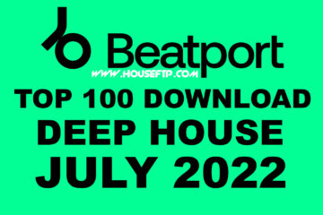 BEATPORT Top 100 Deep House JULY 2022