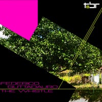 Federico Guttadauro – The Whistle [TBR8]