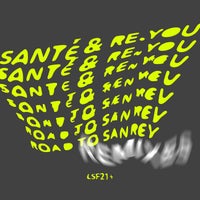 Sante, Re.You & Biishop, HRRSN – Road to Sanrey Remixes [LSF21+]