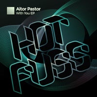 Aitor Pastor – With You EP HF108BP