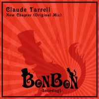 Claude Tarrell – New Chapter [BonBon Recordings]