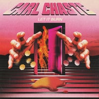 Carl Chaste – Let It Burn [POTION RECORDS]