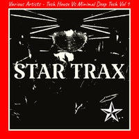 VA – Tech House Vs Minimal Deep Tech Vol 1 [STAR TRAX]