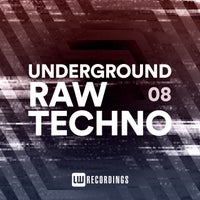 VA – Underground Raw Techno, Vol. 08 [LW Recordings]
