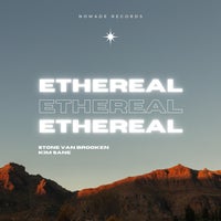 Stone Van Brooken & Kim Sane – Ethereal [Nomade Records (NO)]