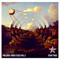 VA – Melodic Vibes 2022 Vol 2 [STAR TRAX]