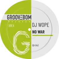 DJ Wope – No War (Venezuela Drums Mix) [GB043]
