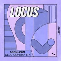 Locklead – Blue Monday EP LOCUS019