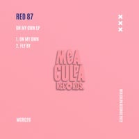 RED 87 – On My Own EP [MCR028]